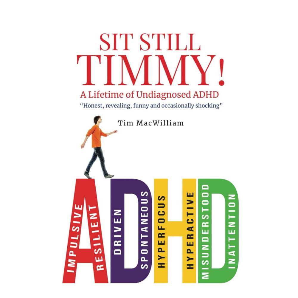 SIT STILL TIMMY! (Paperback) - Tim MacWilliam